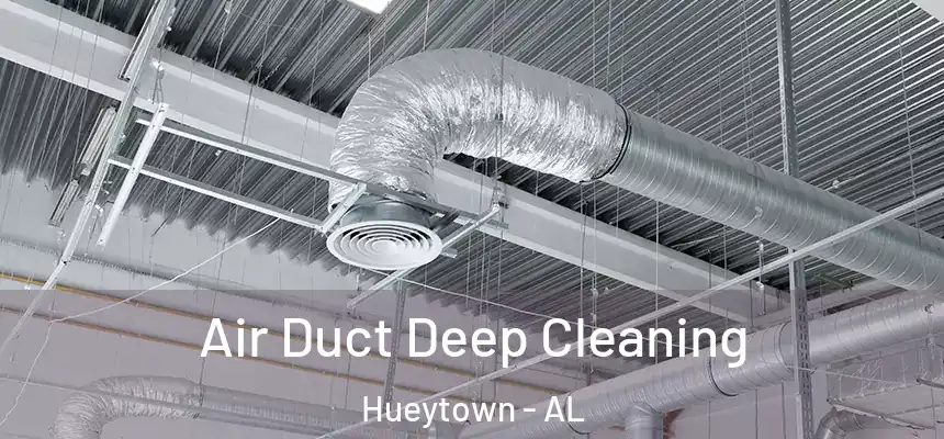  Air Duct Deep Cleaning Hueytown - AL