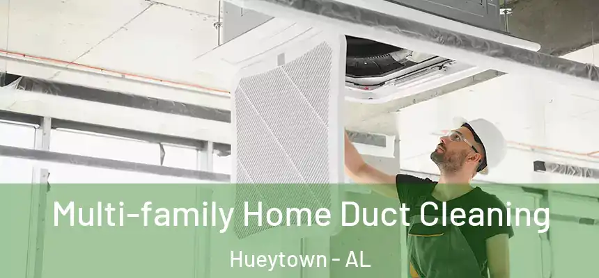  Multi-family Home Duct Cleaning Hueytown - AL